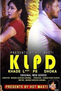 KLPD (Khade L Pe Dhoka) (2020) HotMasti Original