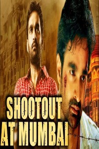 Shootout at Mumbai (2018) South Indian Hindi Dubbed Movie